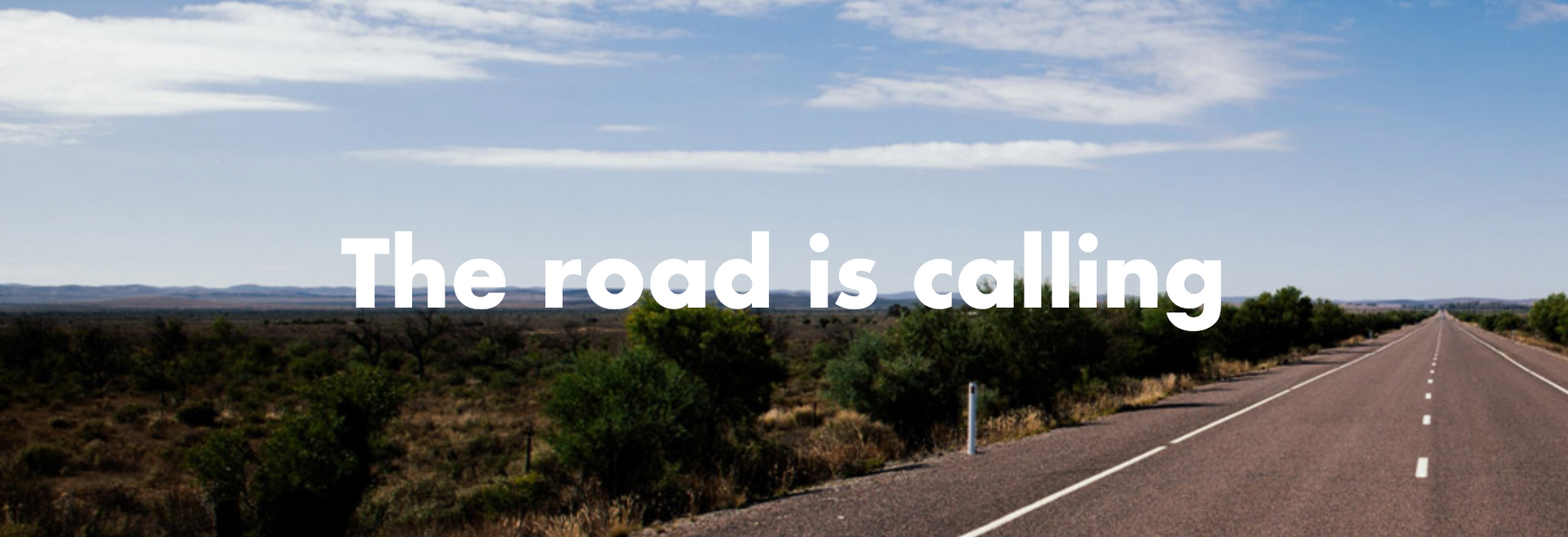 The road is calling