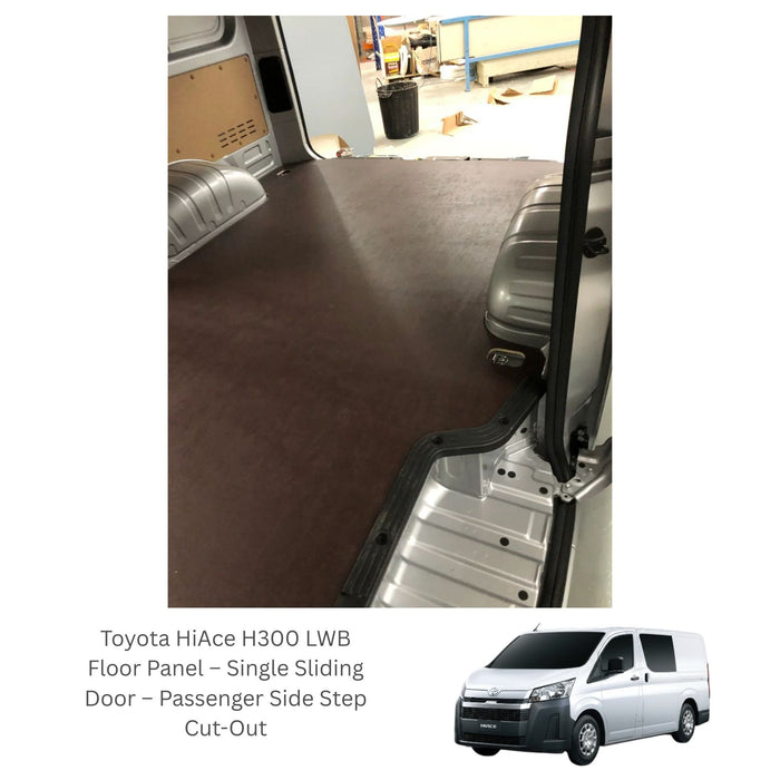 Floor Panel For Toyota HiAce 2019+ LWB Single Sliding Door – Passenger Side Step Cut-Out – 1 Piece